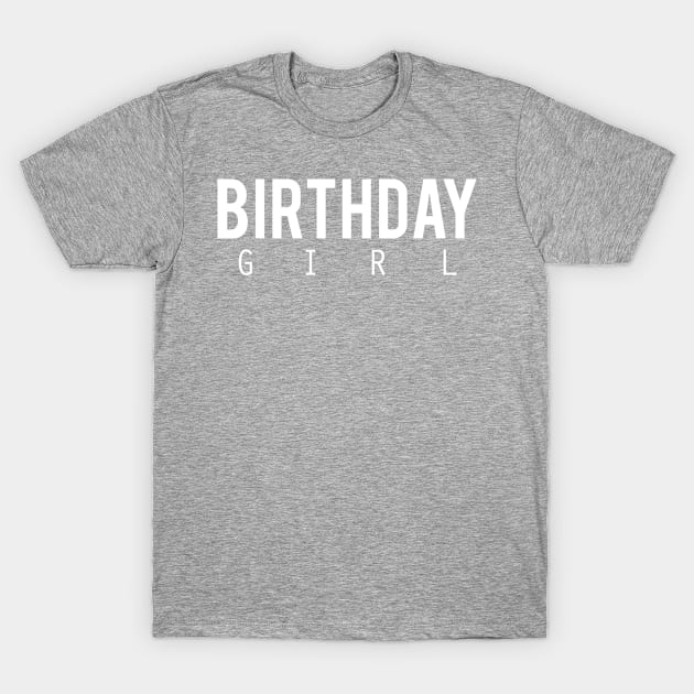 Birthday Girl White T-Shirt by TheBlackCatprints